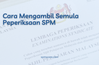 Cara Mengambil Semula Peperiksaan SPM Ulangan (SPMU) 2025