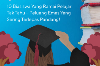 10 Biasiswa Yang Ramai Pelajar Tak Tahu – Peluang Emas Yang Sering Terlepas Pandang!