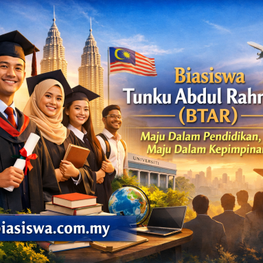 Maju dalam Pendidikan Tinggi: Biasiswa Tunku Abdul Rahman (BTAR)
