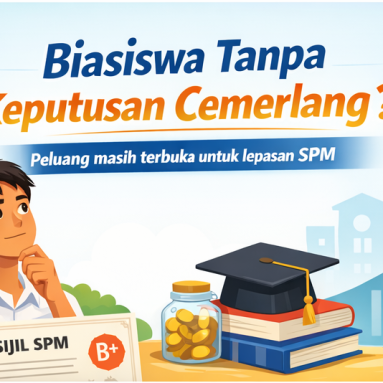 Biasiswa Yang Tidak Perlukan Keputusan Cemerlang